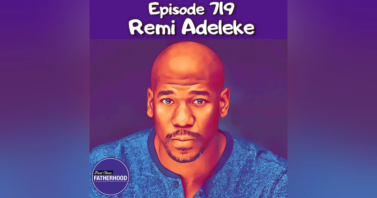 #719 Remi Adeleke