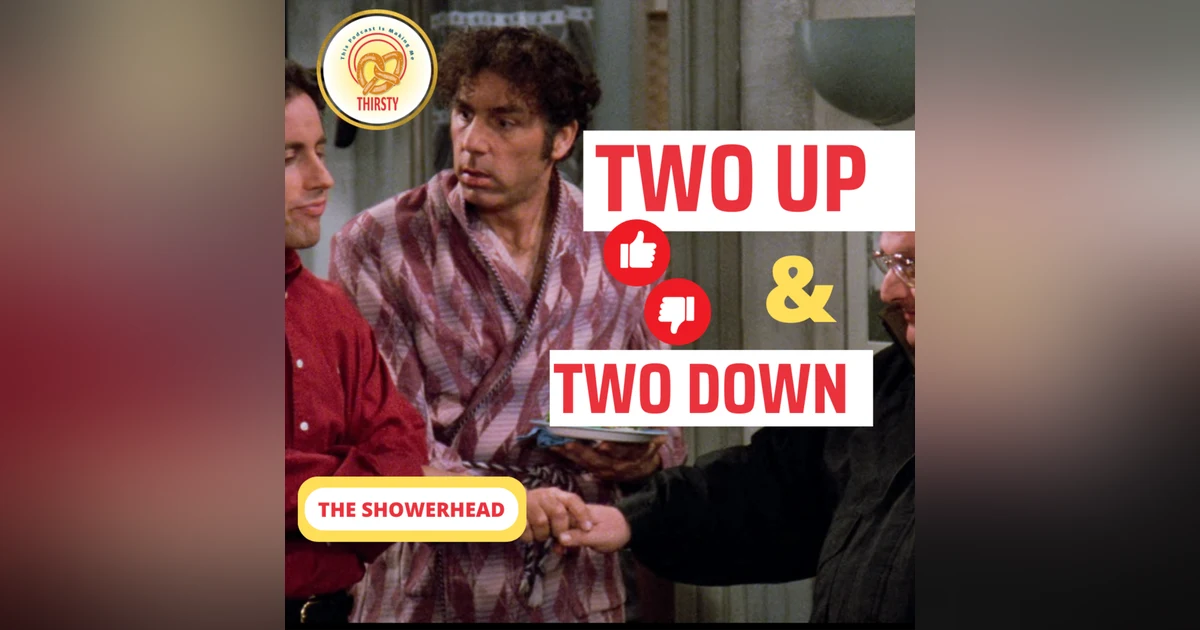 Seinfeld Podcast | Two Up and Two Down | The Showerhead