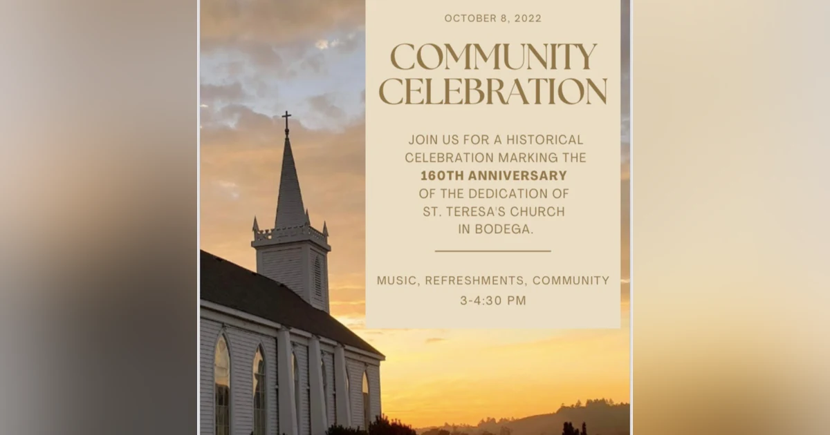 160 Years of Community: The story of St. Teresa of Avila Church, Bodega, California and its' pioneer founders.
