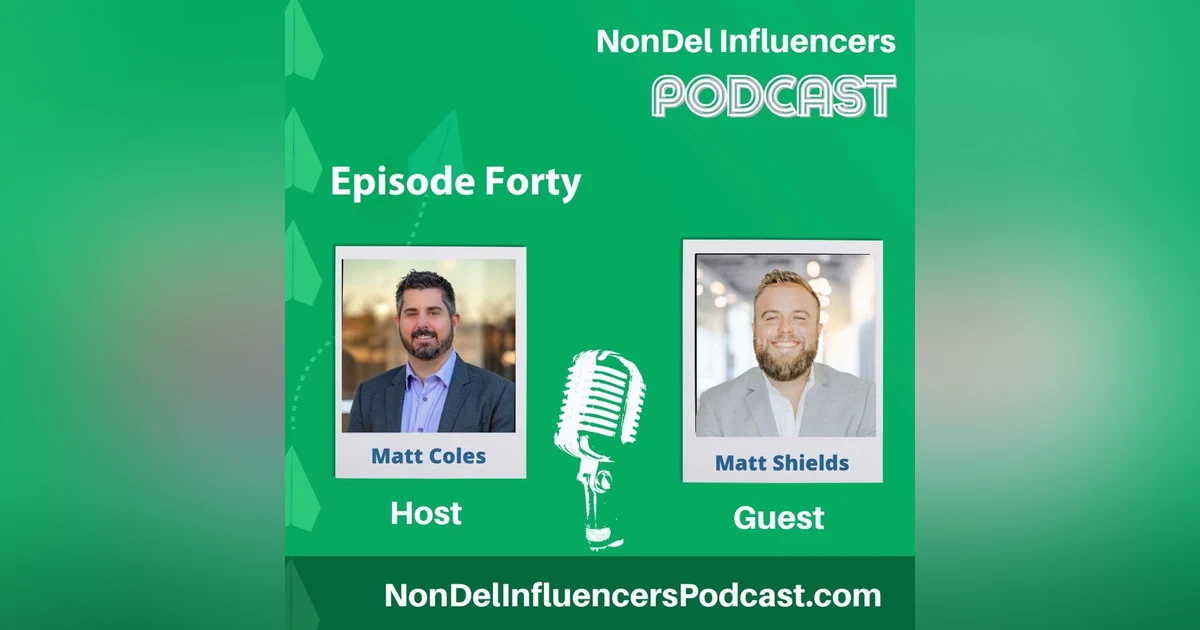 Episode Forty: Growing Your Mortgage Influence in 2026 with  Matt Shields of USA Mortgage