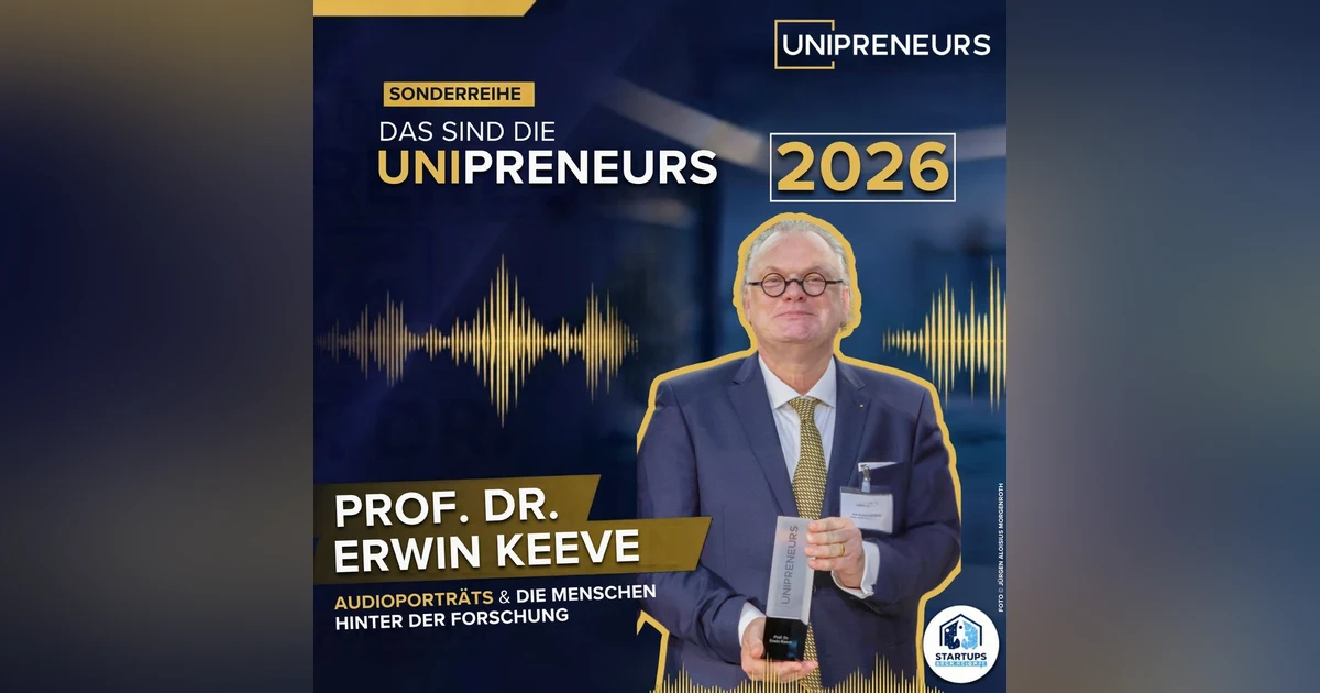 Warum der Satz "Das klappt nie!" das beste Signal für deine Startup-Idee ist. – Prof. Dr. Erwin Keeve | Charité | UNIPRENEURS