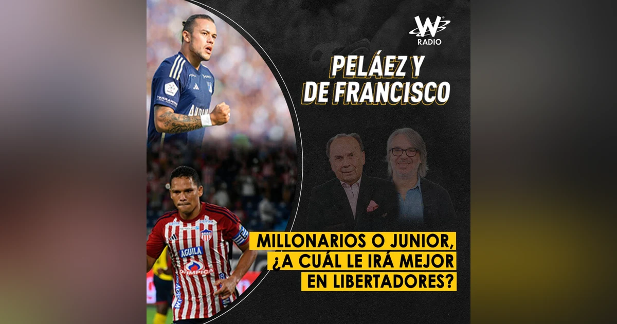 Millonarios o Junior, ¿a cuál le irá mejor en Libertadores?