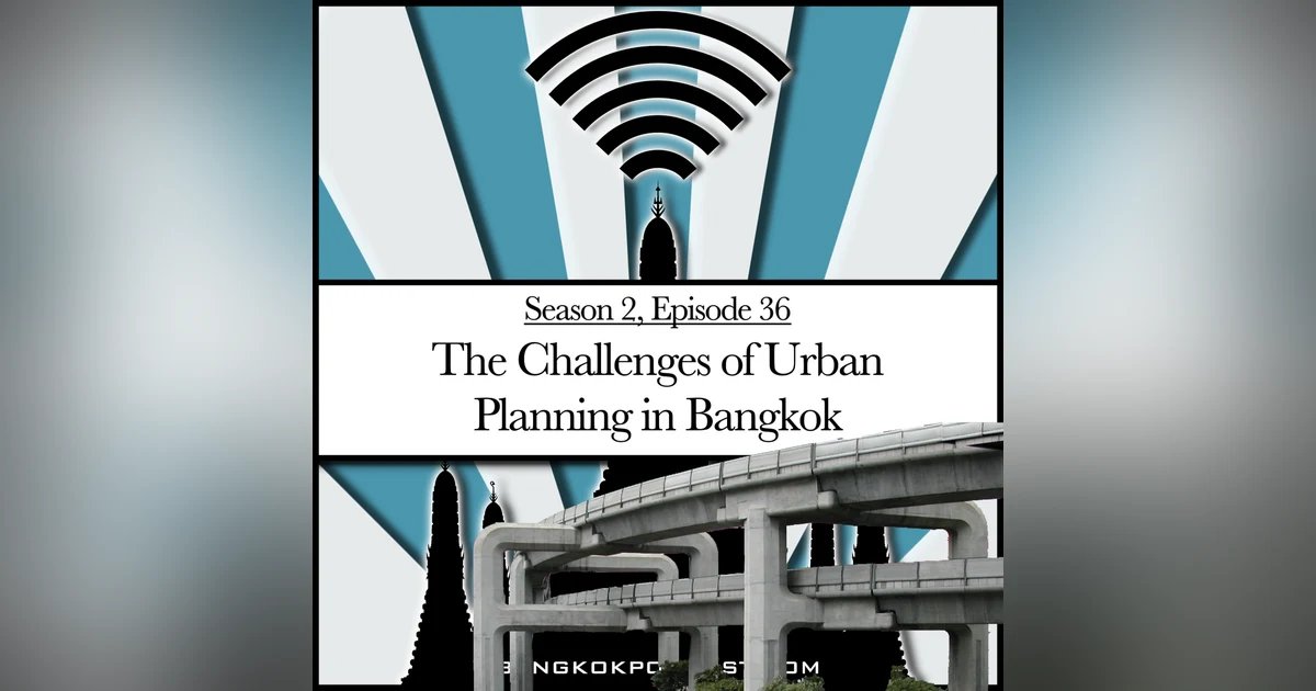 The Challenges Of Urban Planning In Bangkok (2.36)