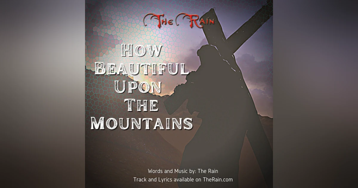 How Beautiful Upon The Mountains