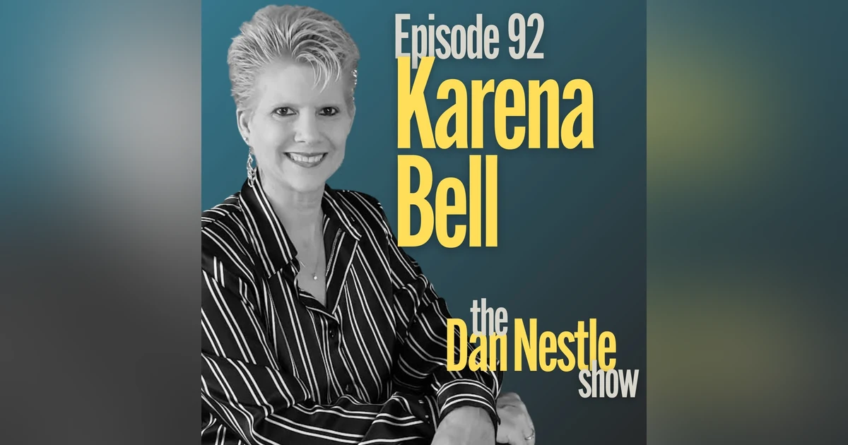 92: Being a Connection Champion is Good for Business with Karena Bell