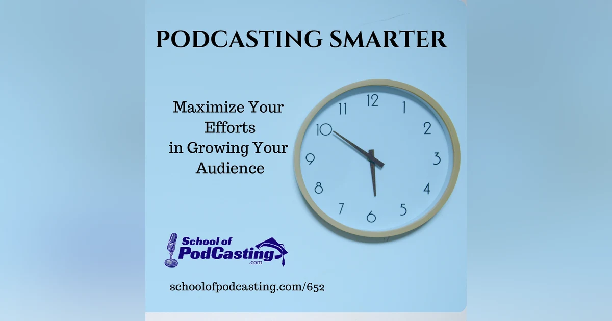 Smarter Podcasting - Avoid These 7 Time Wasters