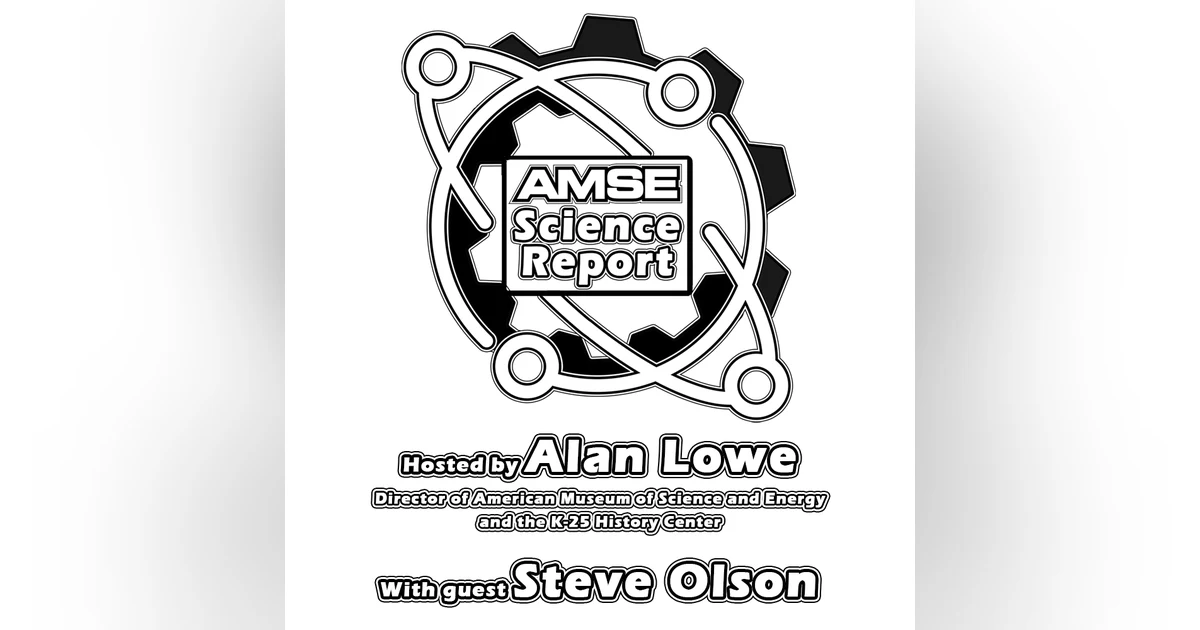 AMSE Science Report_ with guest Steve Olson