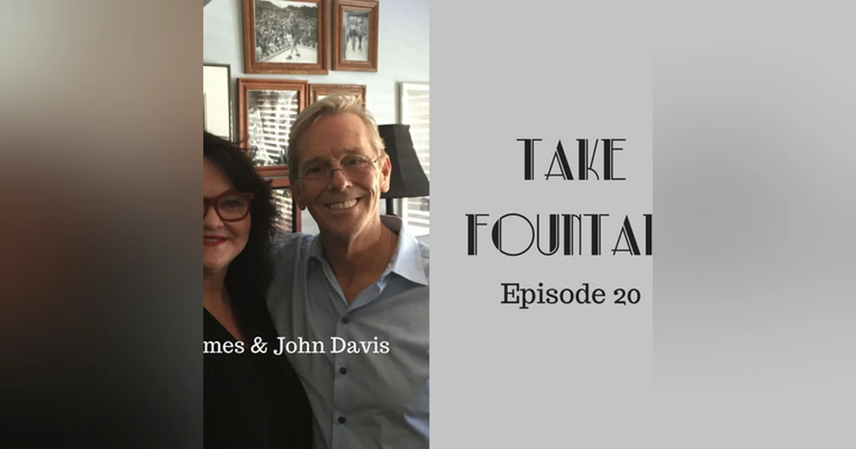 20: John Davis - He took Fountain - Take Fountain with Ella James