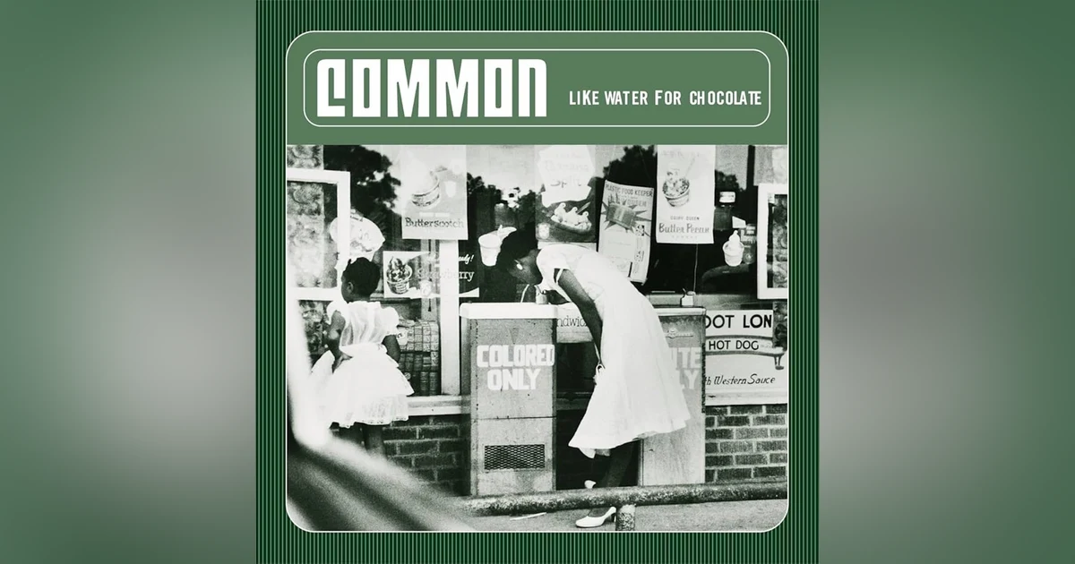Common: Like Water For Chocolate. The Souls of Black Folks