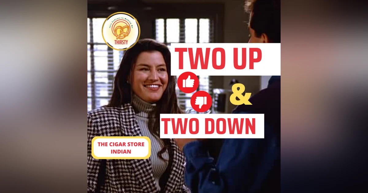 Seinfeld Podcast | Two Up and Two Down | The Cigar Store Indian