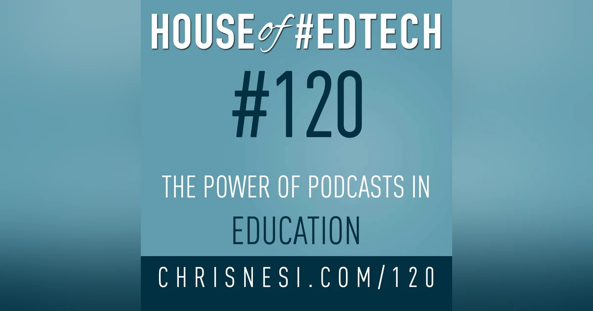 The Power of Podcasts in Education - HoET120