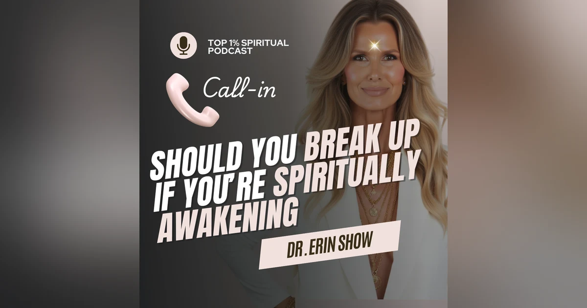 Should You Break Up If You Are Spiritually Awakening?