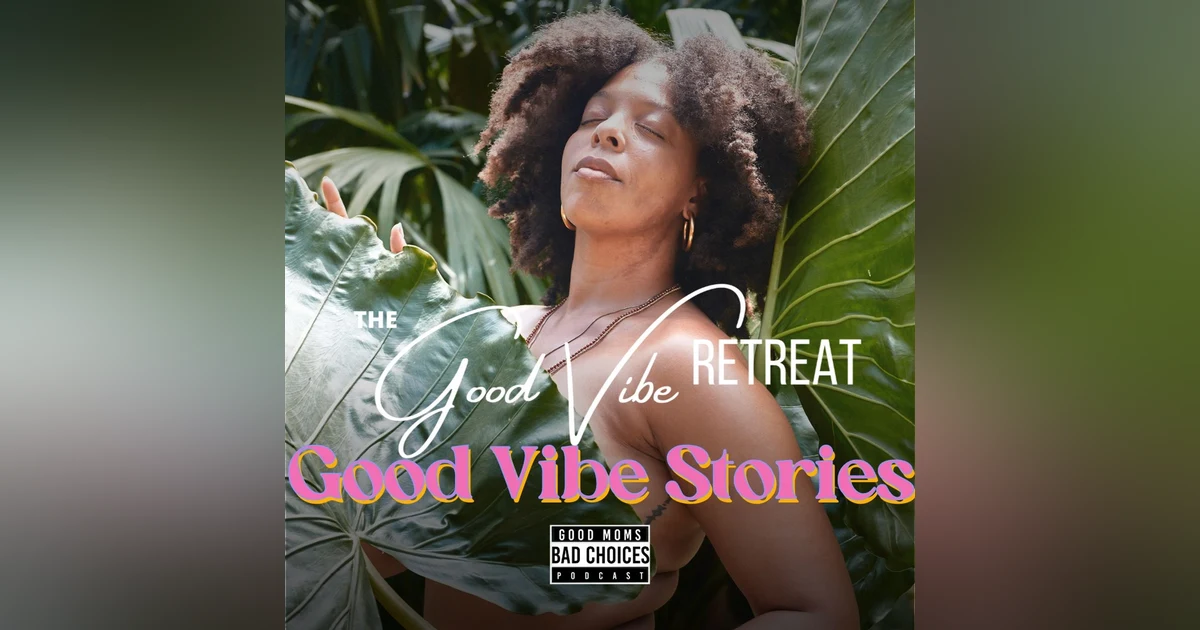 Good Vibe Stories