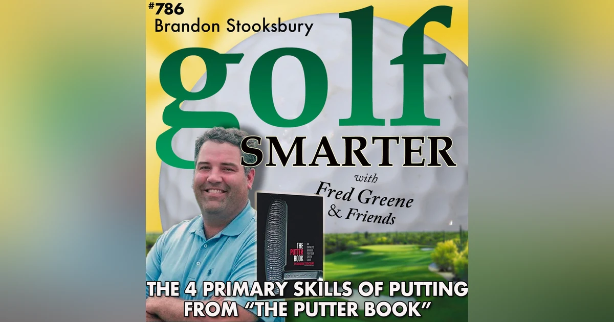 The 4 Primary Skills for Putting from The Putter Book with author Brandon Stooksbury PGA
