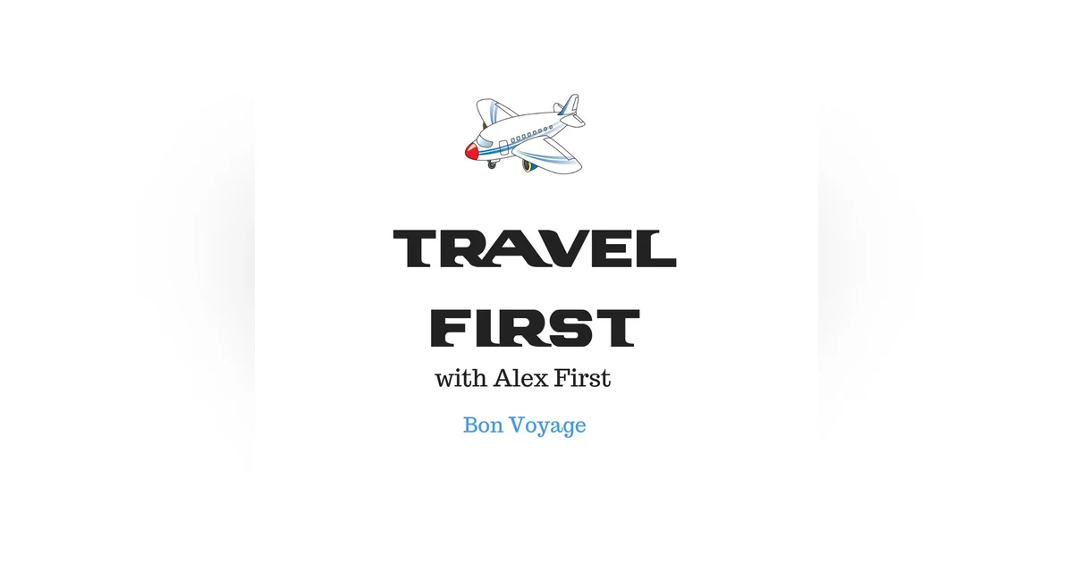 Travel First with Alex First