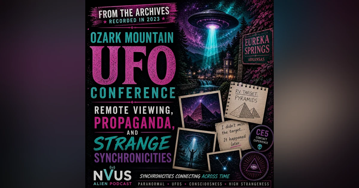 Ozark UFO Conference Part 1: Remote Viewing, Propaganda & Synchronicity Patterns
