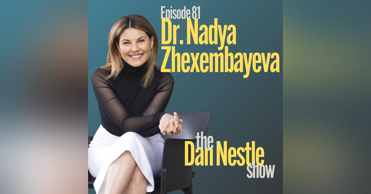 081: Reinvention Mindset with Dr. Nadya Zhexembayeva