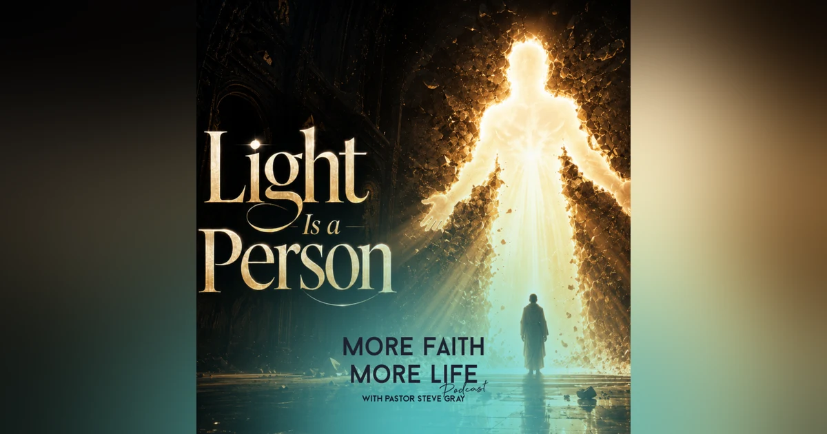 Light Is a Person: You Are the Light of the World | #174