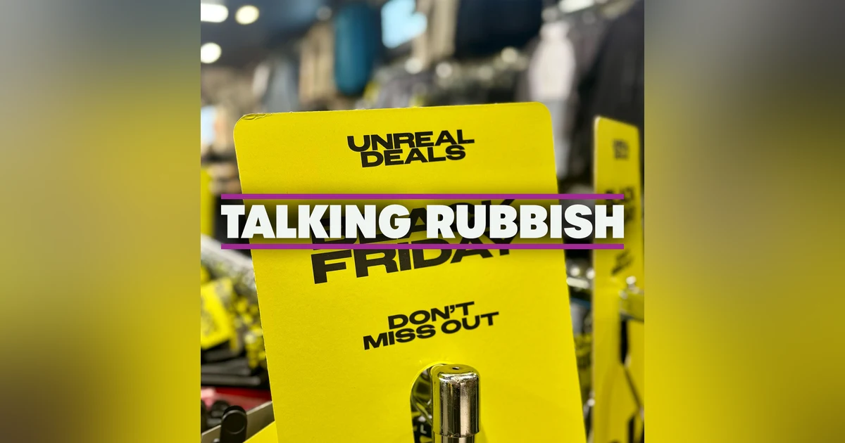 18. The true cost of deals - Black Friday’s environmental impact