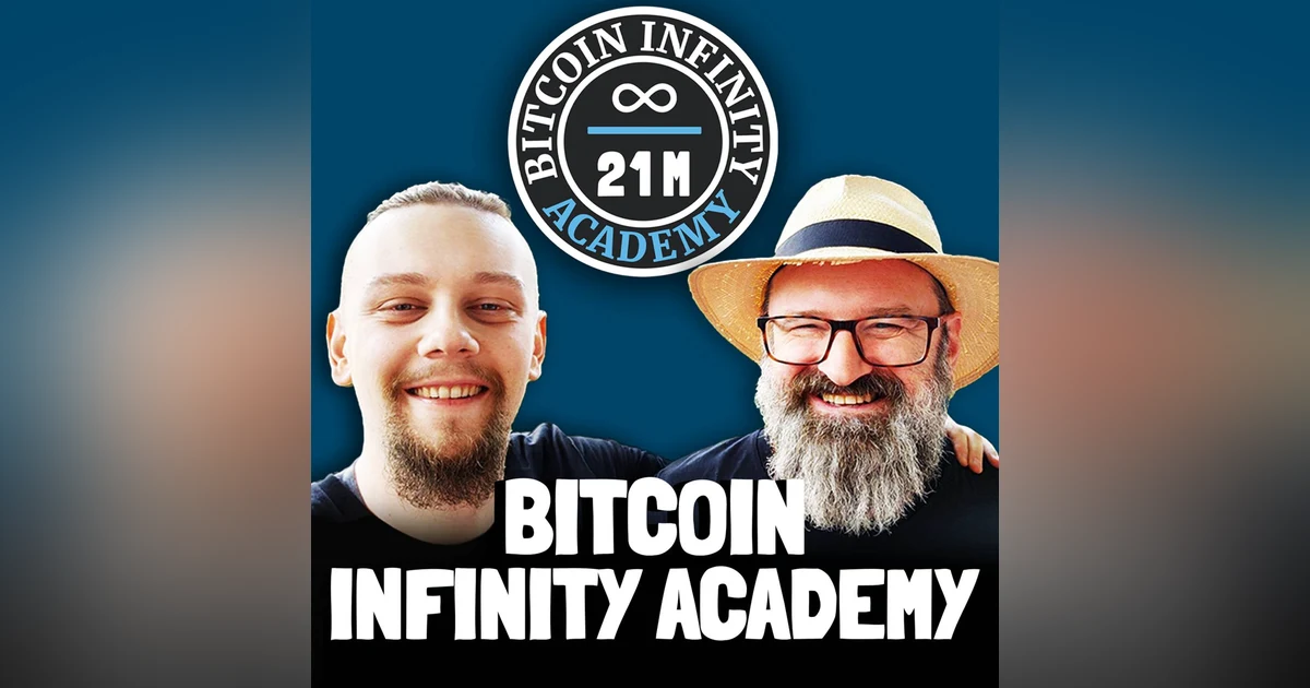 Announcing the Bitcoin Infinity Academy - Bitcoin Infinity Show #150