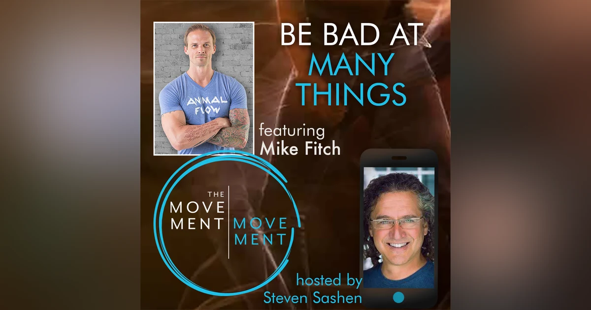 Episode 235: Be Bad at Many Things