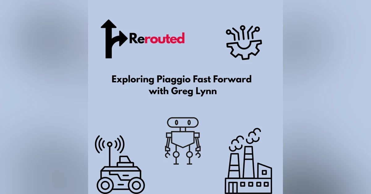 Cutting Edge Following Robots: Piaggio Fast Forward with Greg Lynn | #24 | Automate 2026