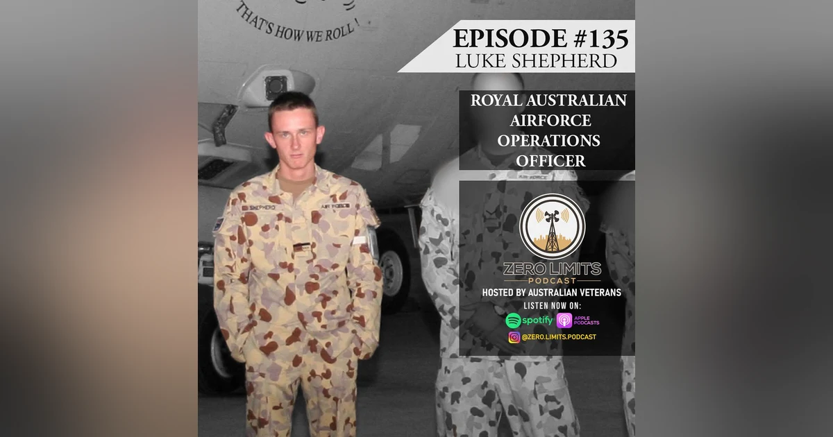 Ep. 135 Luke Shepherd Royal Australian Airforce Operations Officer - Founder Harbour Combat Sports