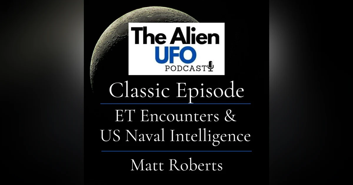 From Naval Intelligence to Personal ET Encounters