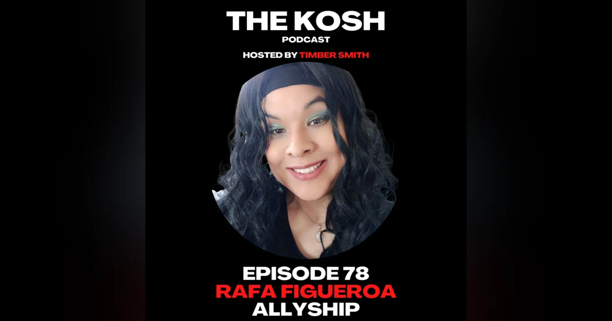 Episode 78: Rafa Figueroa - Allyship