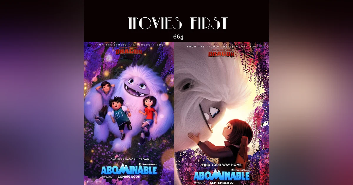 664: Abominable (animation, adventure, comedy) (The @MoviesFirst review)
