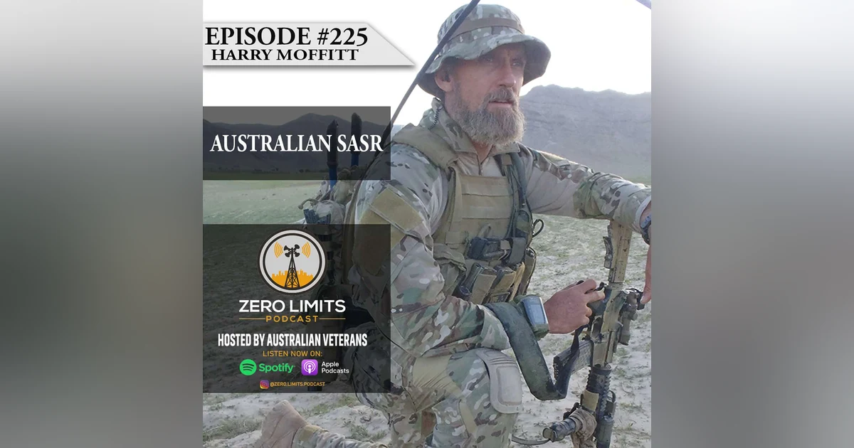 Ep. 225 Harry Moffitt Special Air Service Regiment Australian Special Forces - Author - Psychologist