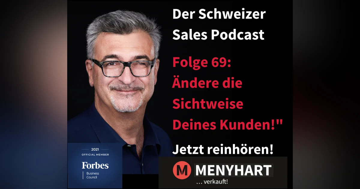 #Folge 69 - Ändere die Sichtweise Deines Kunden!