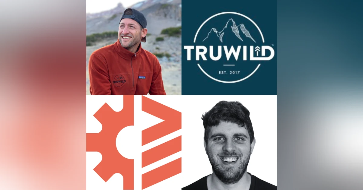 Scaling a Supplement Brand For The Outdoors with Zachary Curhan, CEO of TRUWILD