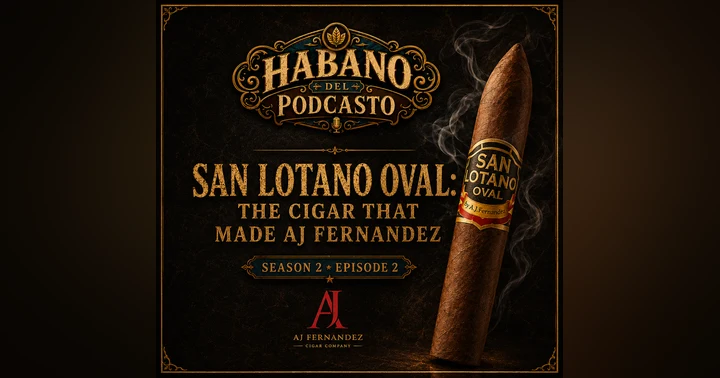 image for AJ Fernandez San Lotano Oval Torpedo Review | Habano del Podcasto