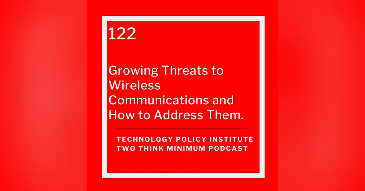 Growing Threats to Wireless Communications and How to Address Them