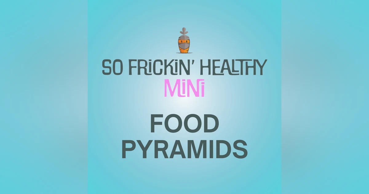 The US, the Swiss & the Food Pyramid Nobody Told You About - So Frickin' Mini