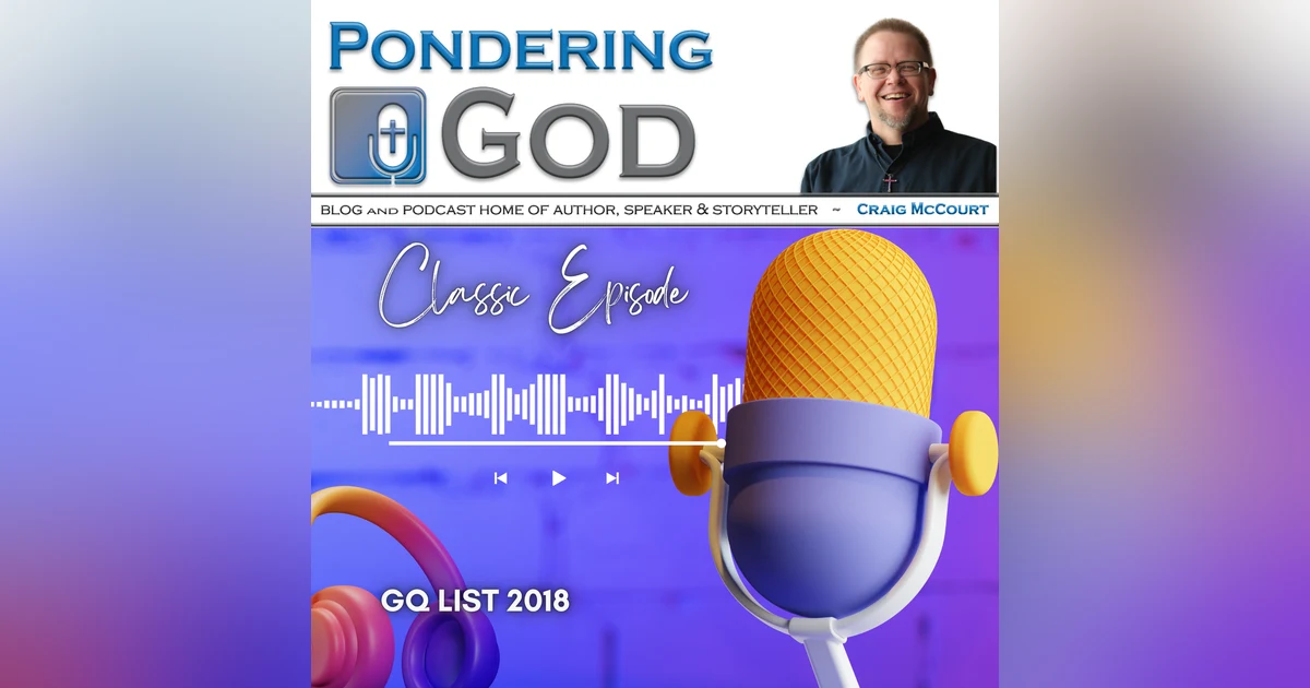 GQ List - Classic Episode
