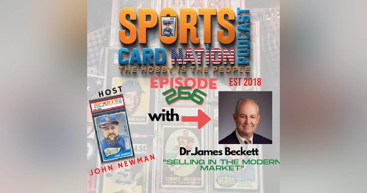 Ep.266 w/ Dr.James Beckett "Selling in the modern hobby"