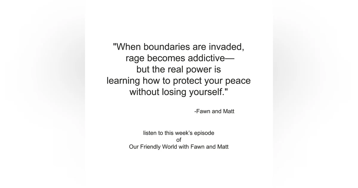 Boundaries and Roles: Anchors Away in Friendship and Life