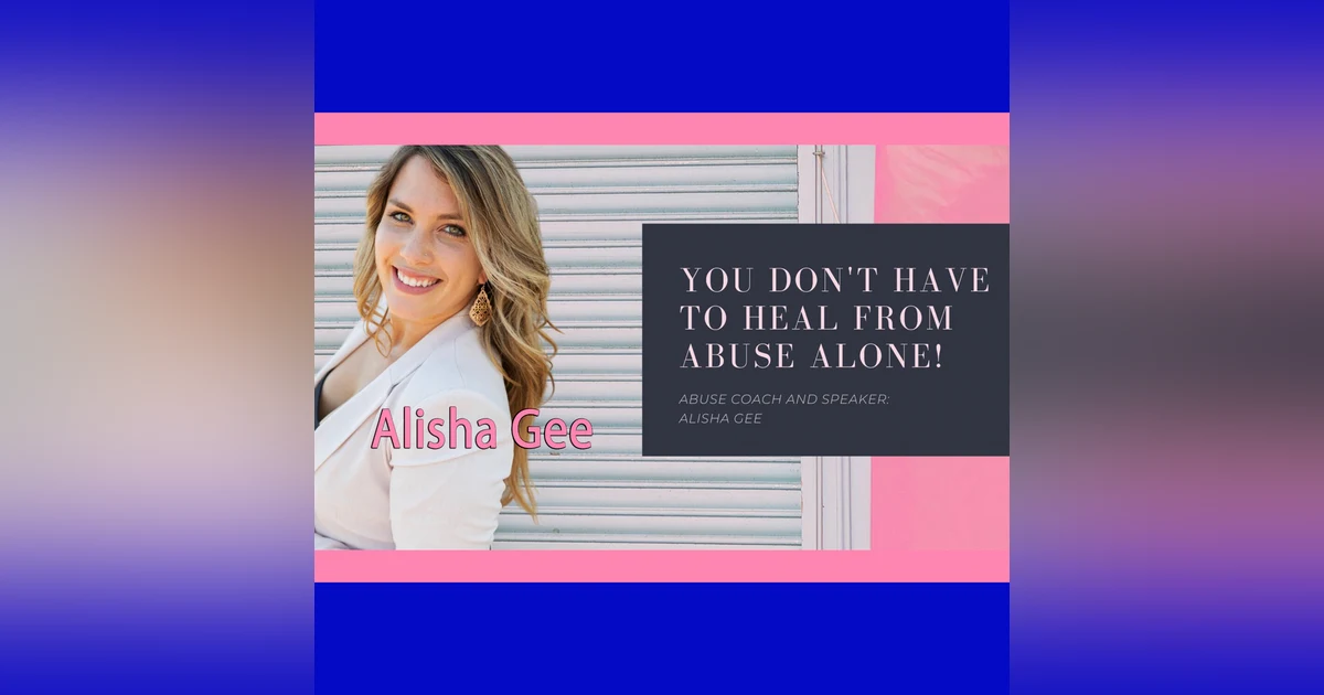 Alisha Gee Shows How to Reclaim Yourself After Abuse