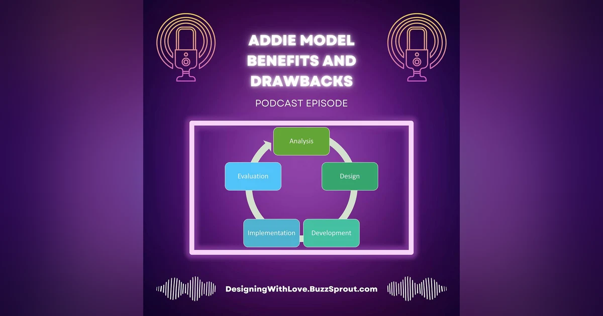 ADDIE Model Benefits and Drawbacks