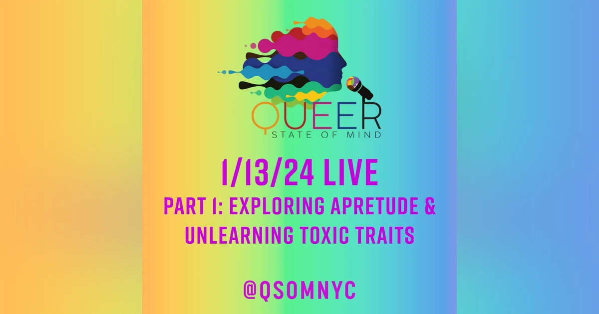 Episode 805 Part 1: Exploring Apretude & Unlearning Toxic Traits