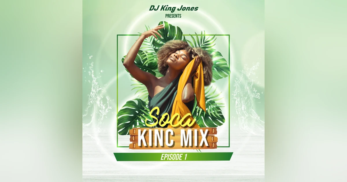 Soca King Mix (Episode 1)