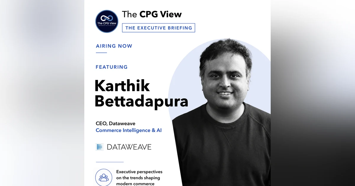 The Future of Commerce Intelligence: Turning Data into Action with AI (Karthik Bettadapura, Co-Founder & CEO of DataWeave)