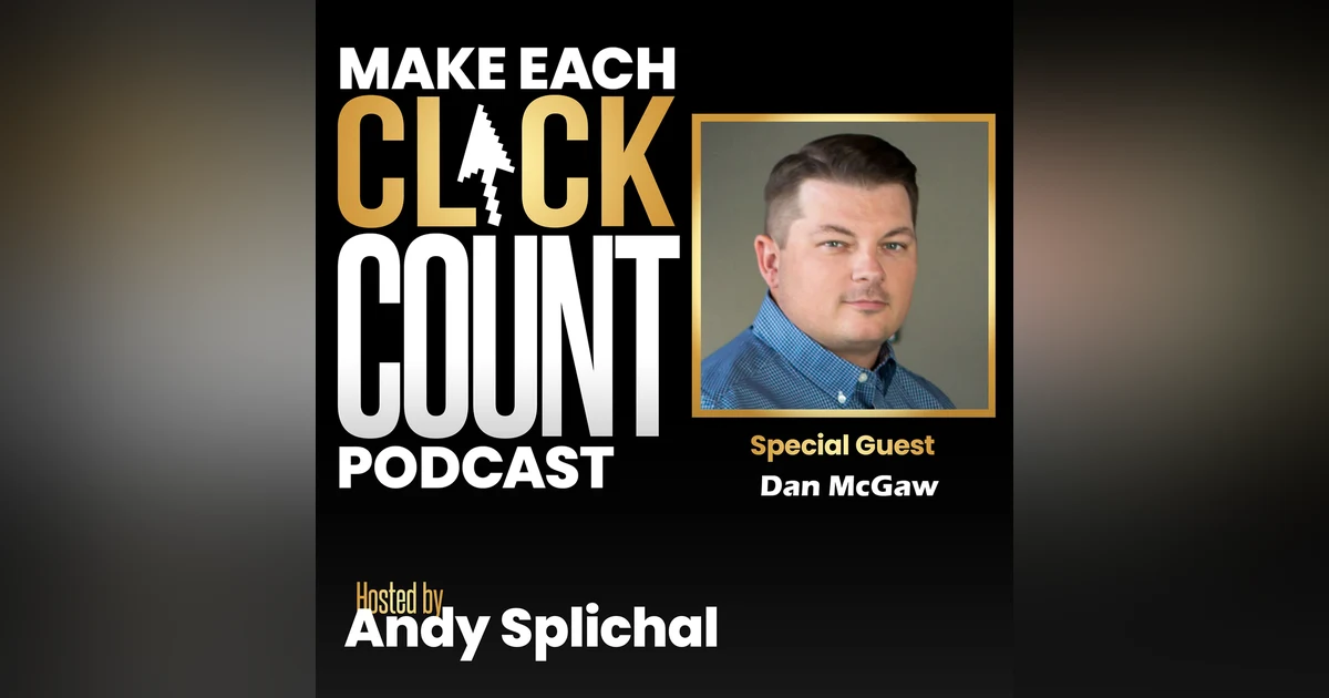 Changes To Your Business That Can Move the Needle And Result In Exponential Growth With Dan McGaw