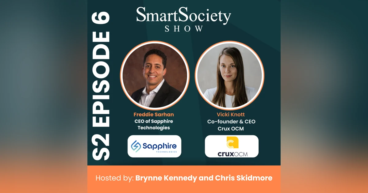 S2E6: AI Power, Pipeline Energy, and Critical Infrastructure Automation with Freddie Sarhan (Sapphire Technologies) and Vicki Knott (CruxOCM)