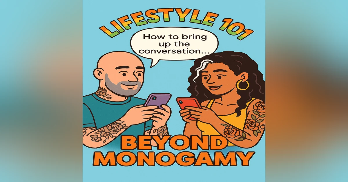 QUICKIE: Lifestyle 101 Series - Having The "Lifestyle" Talk With Your Partner