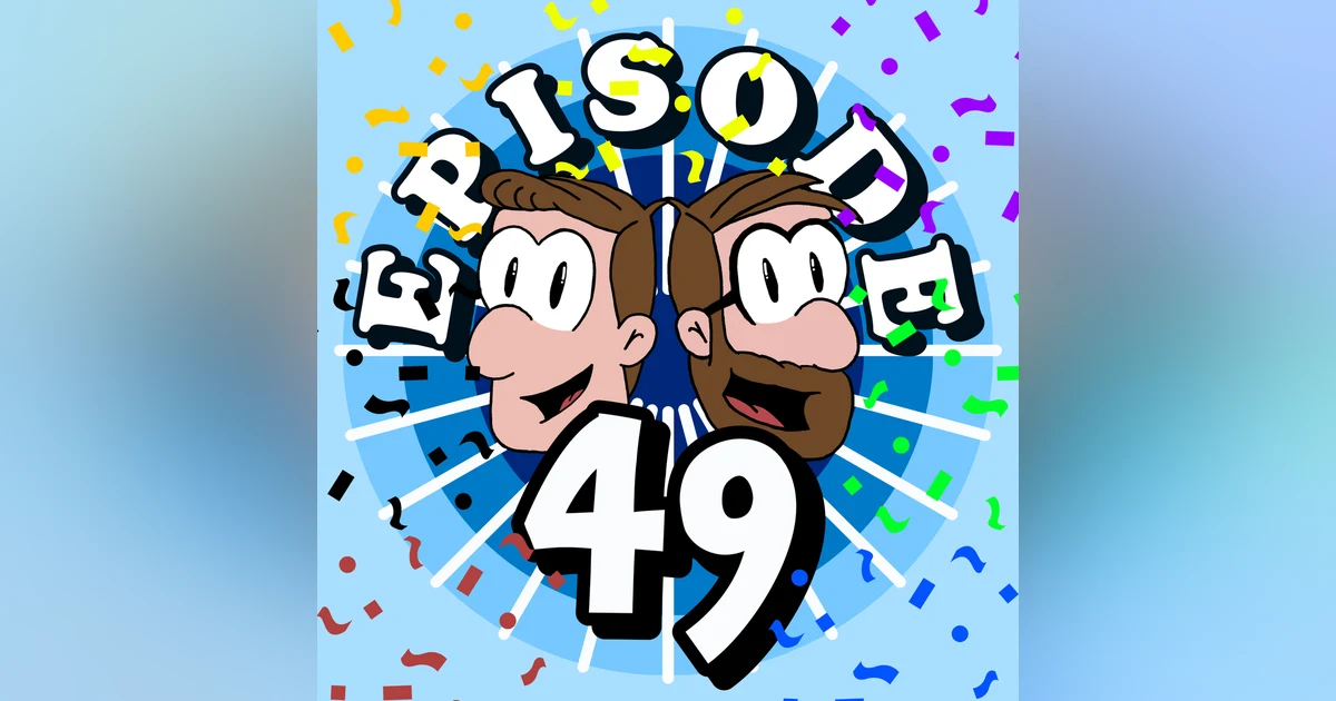 How to Make Your Birthdays Suck! - Ep. 49