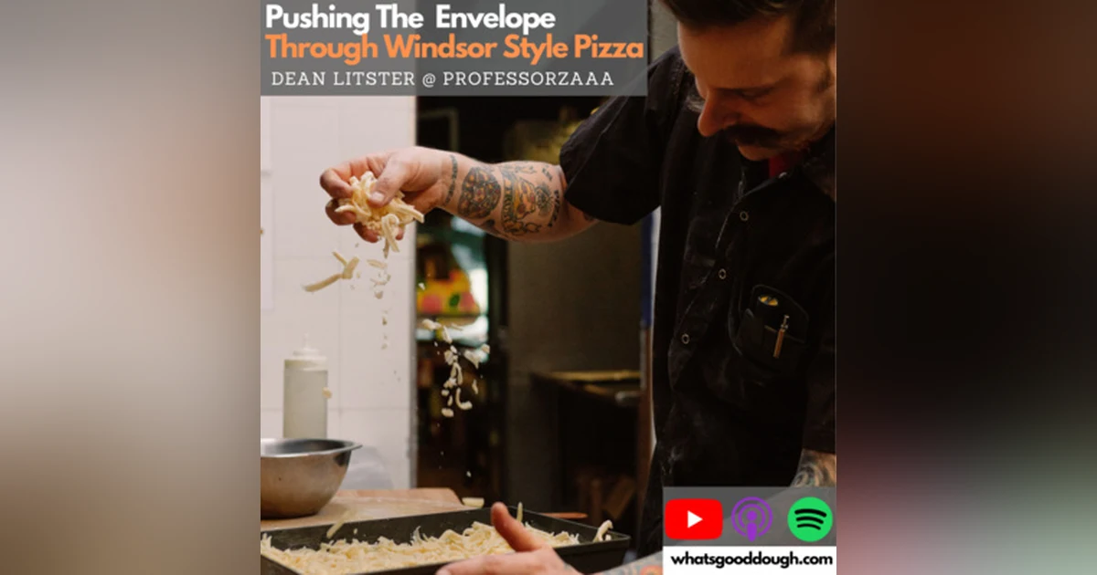 Pushing The Envelope Through Windsor-Style Pizza and Turning Around A Failing Business with Dean Litster @Professorzaaa