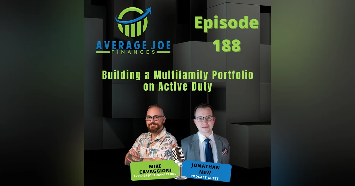 188. Building a Multifamily Portfolio on Active Duty with Jonathan New